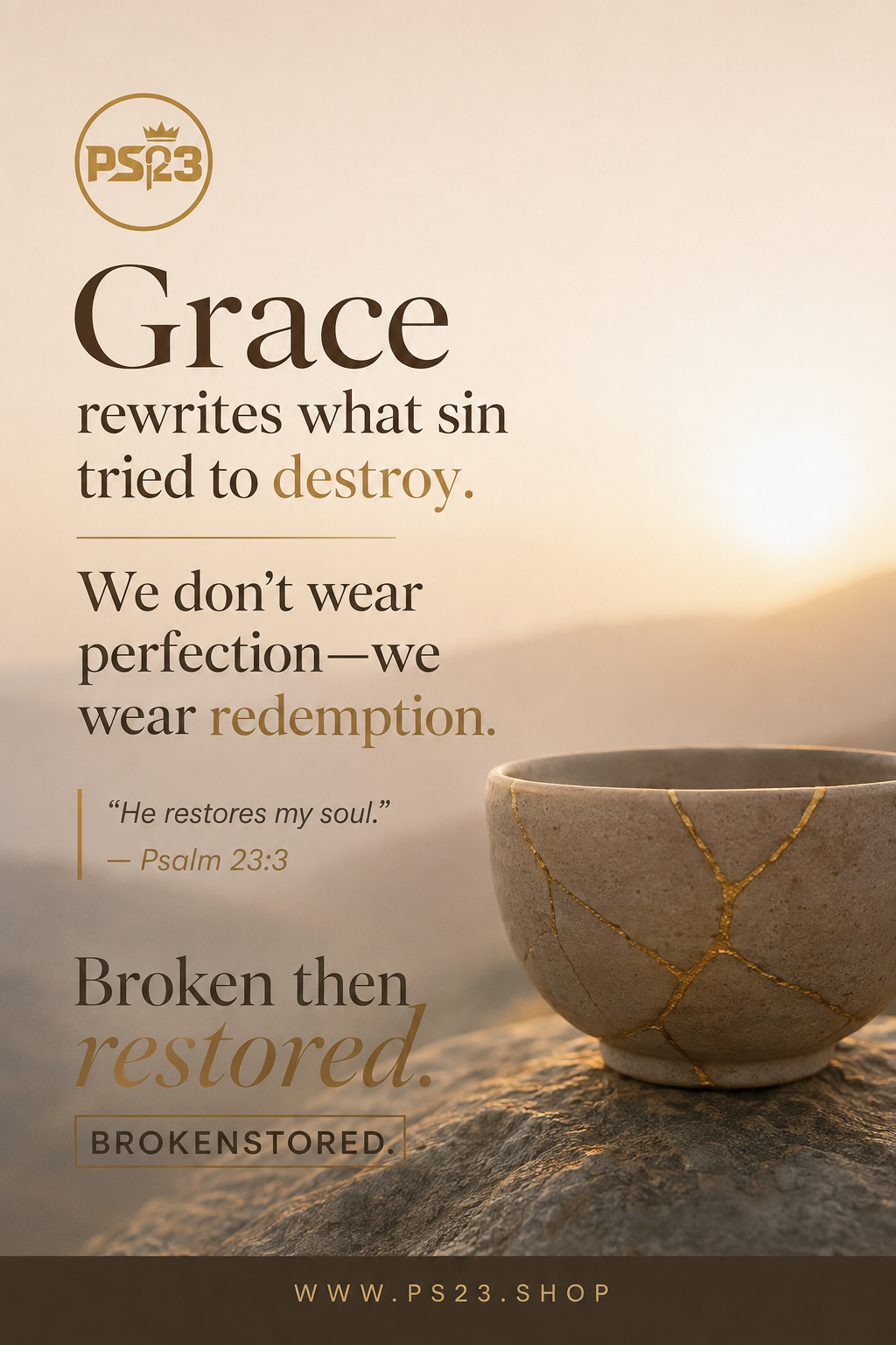 Broken But Restored: My PS23 Story of Grace