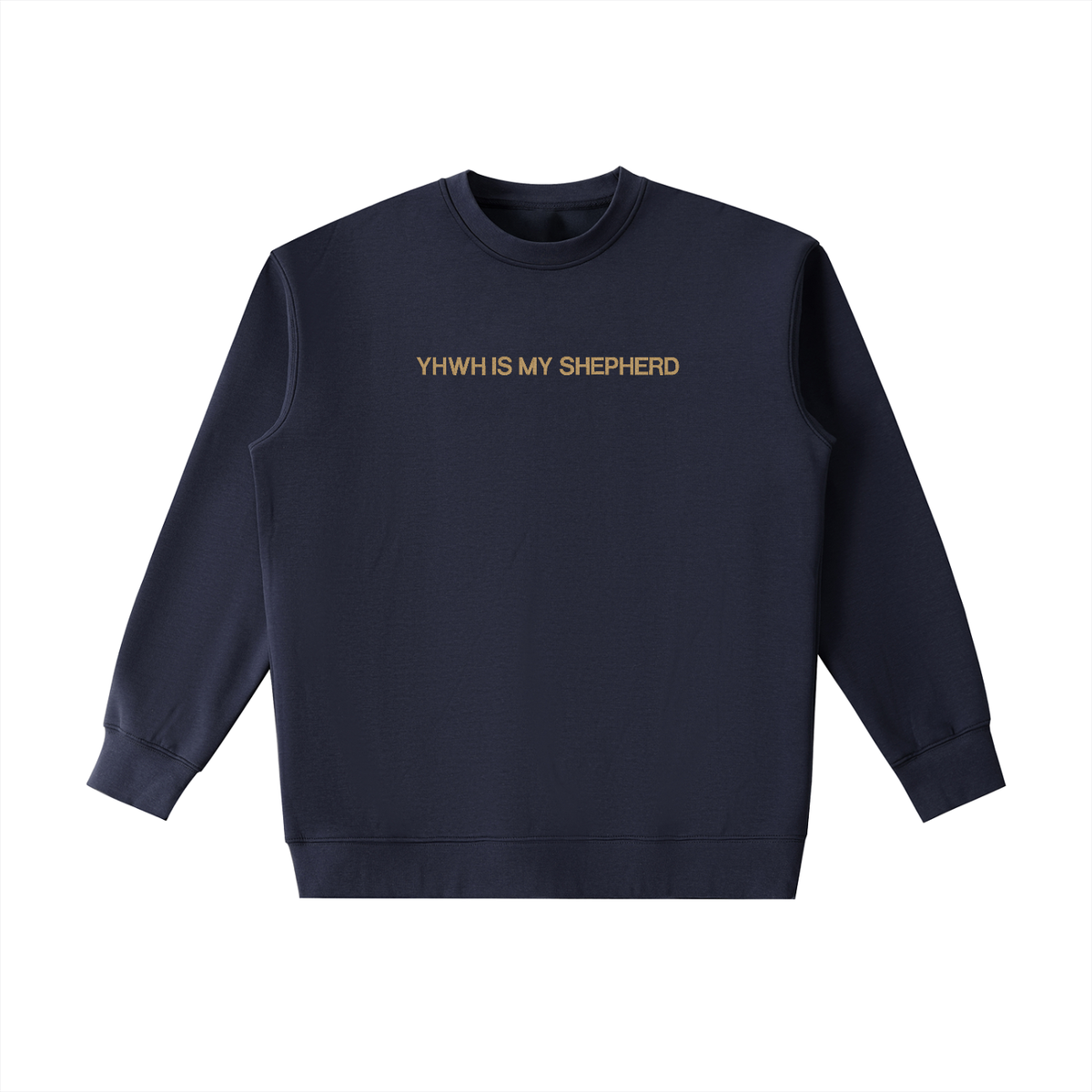 PS23 Embroidery YHWH is my Shepherd Essential Heavyweight Crewneck Sweatshirt