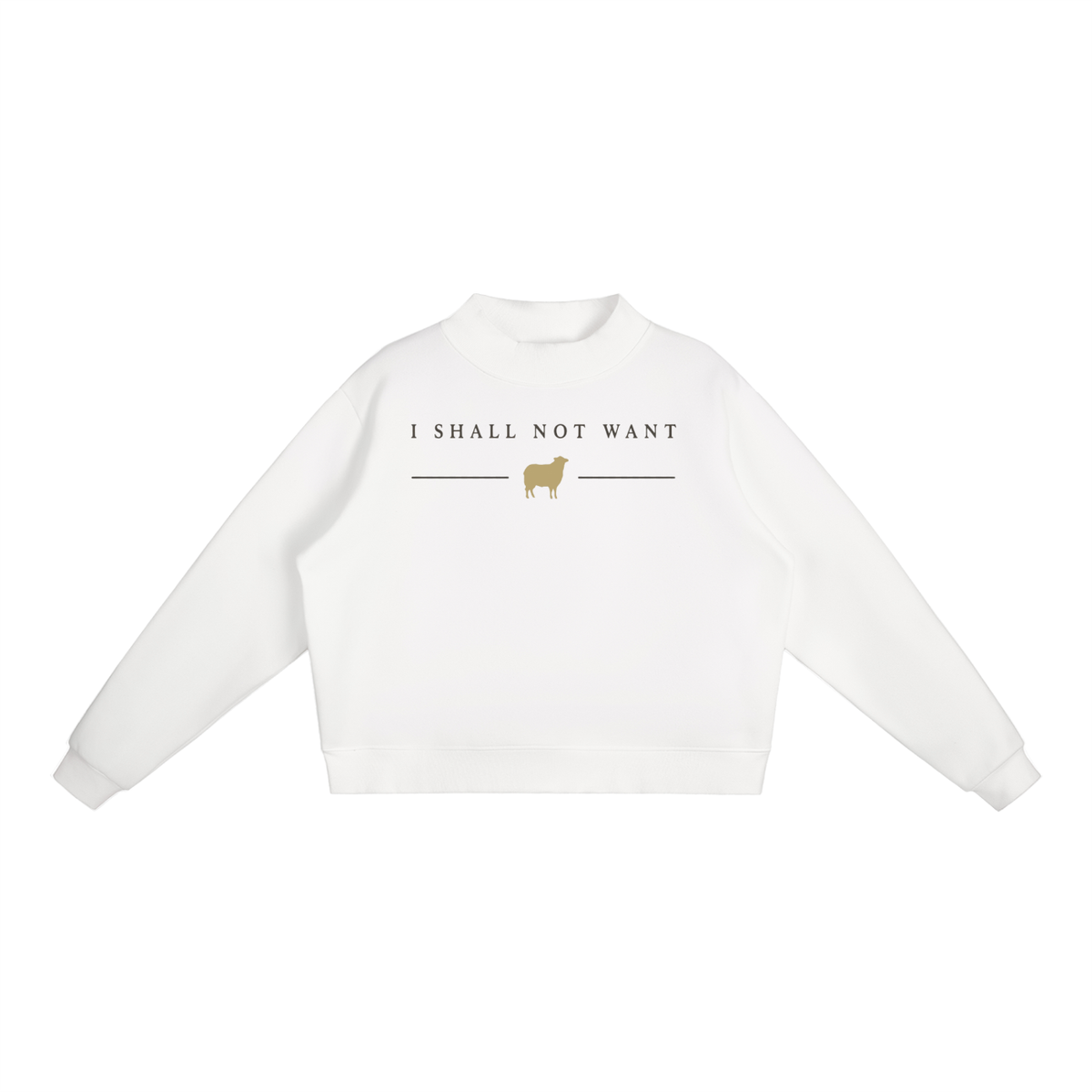 PS23 I shall not want Women’s Fleece Mock-Neck Crew Sweatshirt